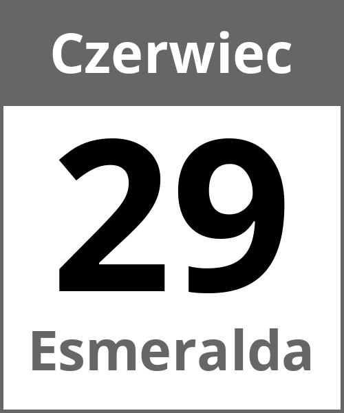 Swieto Esmeralda Czerwiec 29.6.