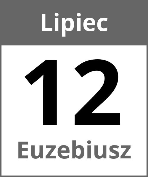 Swieto Euzebiusz Lipiec 12.7.