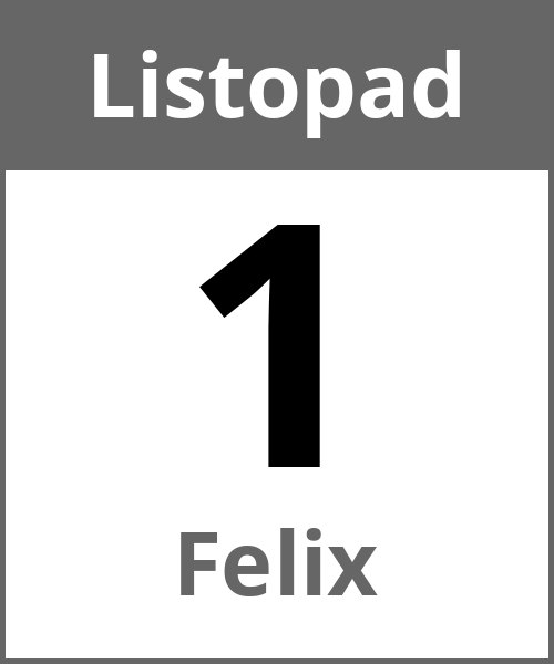 Swieto Felix Listopad 1.11.