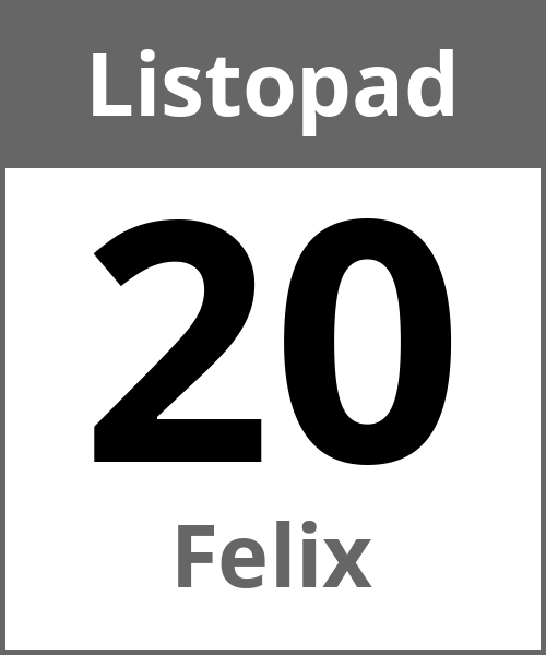 Swieto Felix Listopad 20.11.