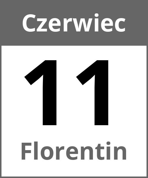 Swieto Florentin Czerwiec 11.6.