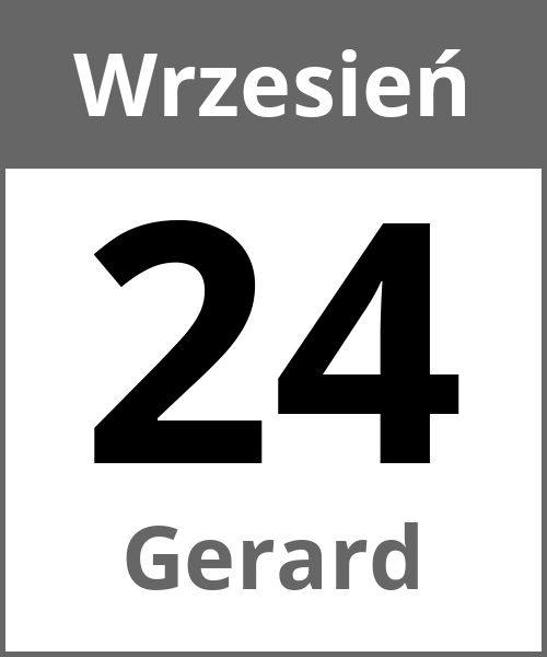 Swieto Gerard Wrzesień 24.9.