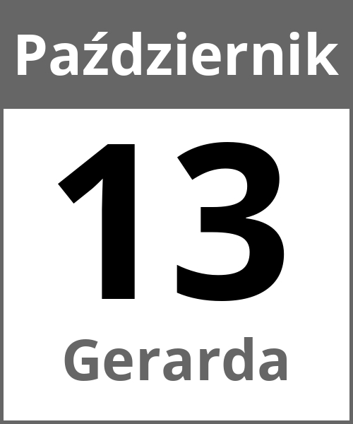 Swieto Gerarda Październik 13.10.