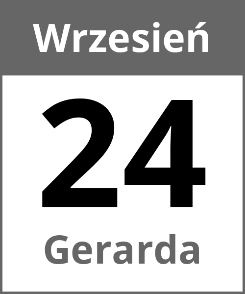 Swieto Gerarda Wrzesień 24.9.