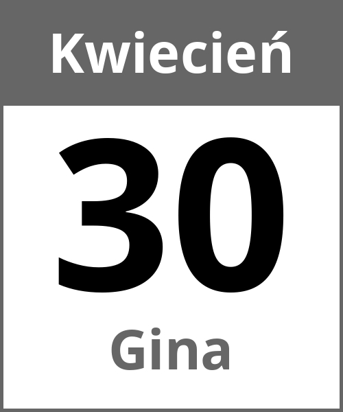 Swieto Gina Kwiecień 30.4.