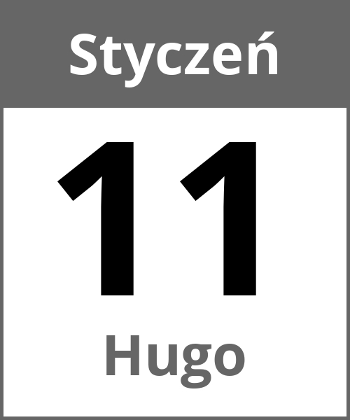 Swieto Hugo Styczeń 11.1.