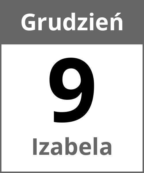 Swieto Izabela Grudzień 9.12.