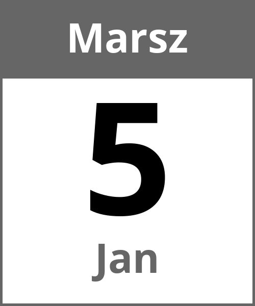 Swieto Jan Marsz 5.3.