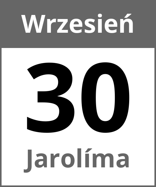 Swieto Jarolíma Wrzesień 30.9.