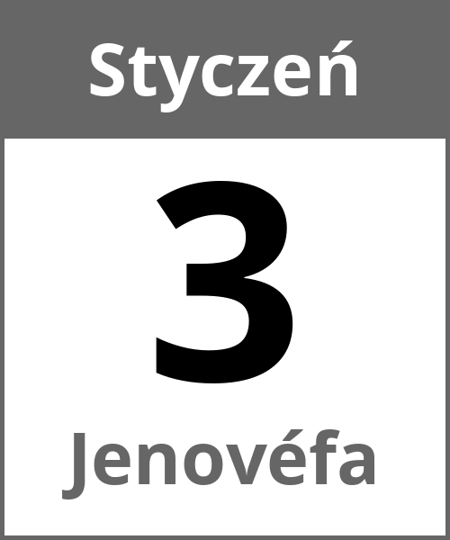 Swieto Jenovéfa Styczeń 3.1.