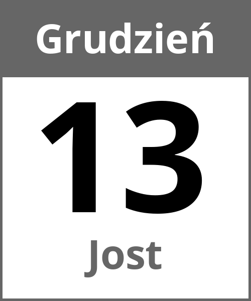 Swieto Jost Grudzień 13.12.