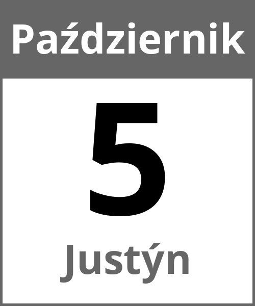 Swieto Justýn Październik 5.10.