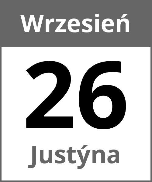 Swieto Justýna Wrzesień 26.9.