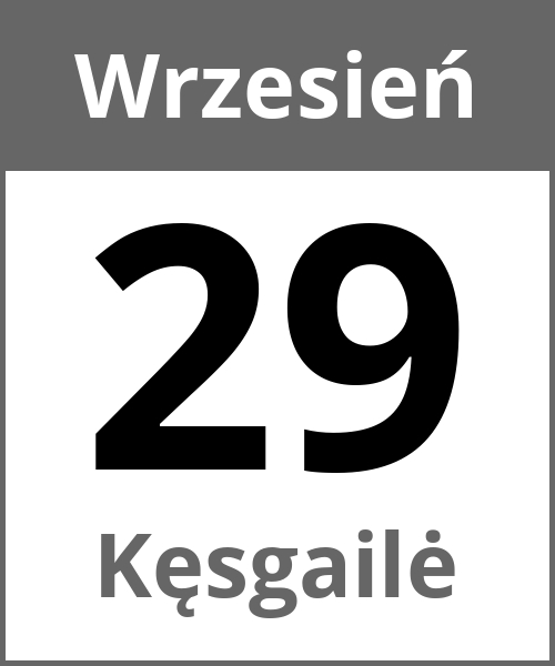 Swieto Kęsgailė Wrzesień 29.9.