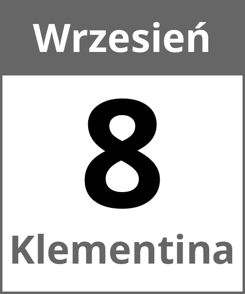 Swieto Klementina Wrzesień 8.9.