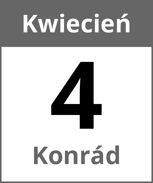 Swieto Konrád Kwiecień 4.4.