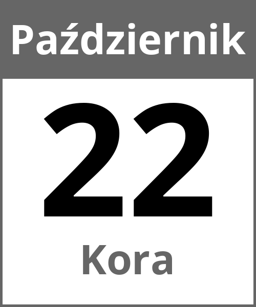 Swieto Kora Październik 22.10.