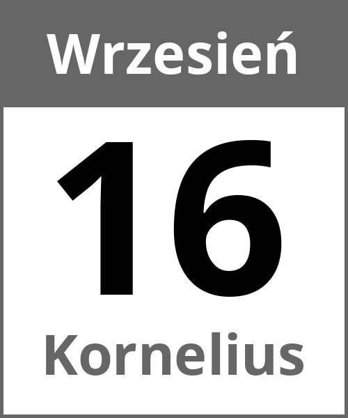 Swieto Kornelius Wrzesień 16.9.