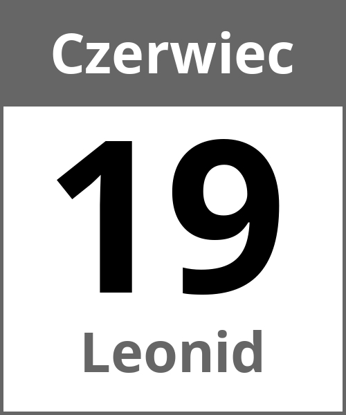 Swieto Leonid Czerwiec 19.6.