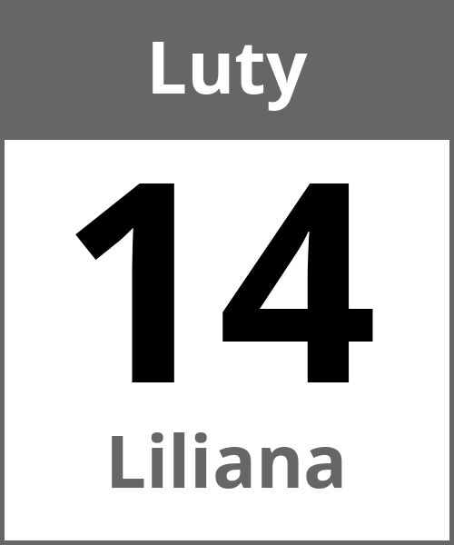 Swieto Liliana Luty 14.2.