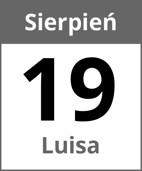 Swieto Luisa Sierpień 19.8.