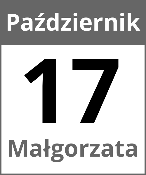 Swieto Małgorzata Październik 17.10.