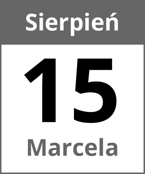 Swieto Marcela Sierpień 15.8.