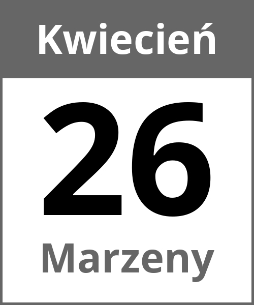 Swieto Marzeny Kwiecień 26.4.