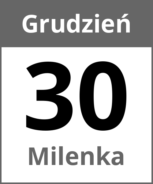 Swieto Milenka Grudzień 30.12.