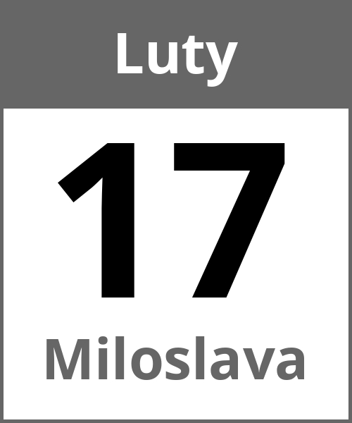 Swieto Miloslava Luty 17.2.