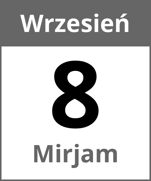 Swieto Mirjam Wrzesień 8.9.