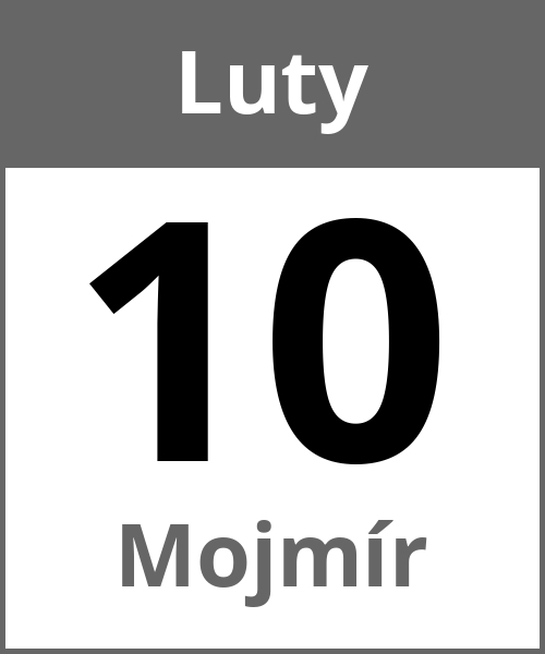 Swieto Mojmír Luty 10.2.