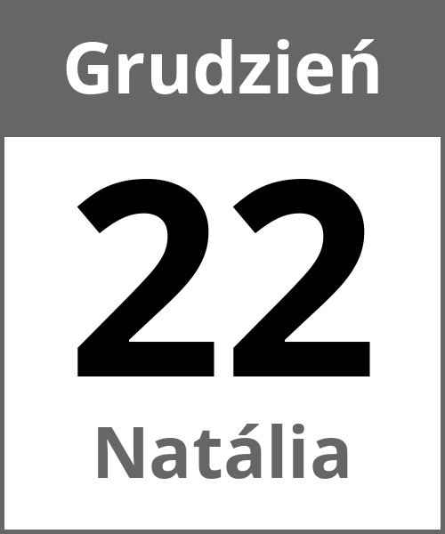 Swieto Natália Grudzień 22.12.