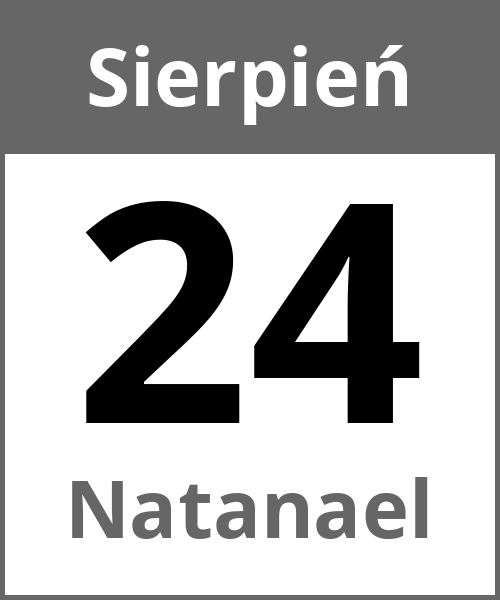 Swieto Natanael Sierpień 24.8.