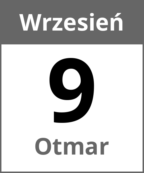 Swieto Otmar Wrzesień 9.9.