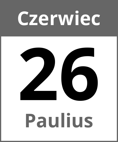 Swieto Paulius Czerwiec 26.6.