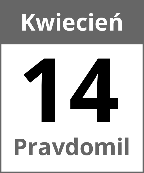 Swieto Pravdomil Kwiecień 14.4.