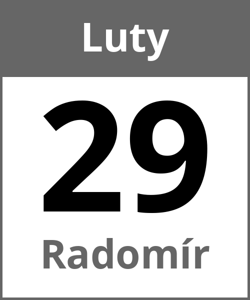 Swieto Radomír Luty 29.2.