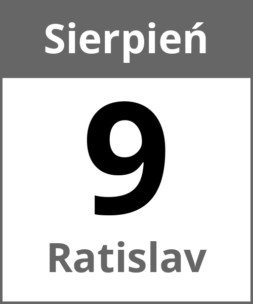 Swieto Ratislav Sierpień 9.8.