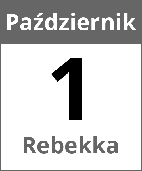 Swieto Rebekka Październik 1.10.