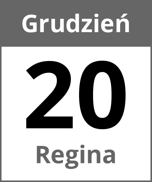 Swieto Regina Grudzień 20.12.