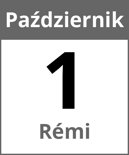 Swieto Rémi Październik 1.10.