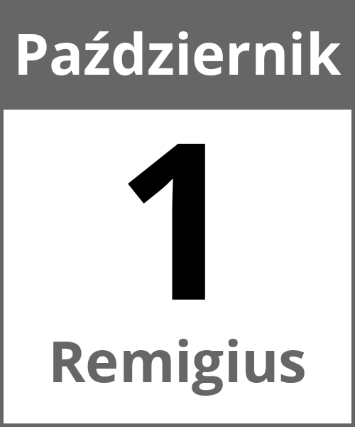 Swieto Remigius Październik 1.10.