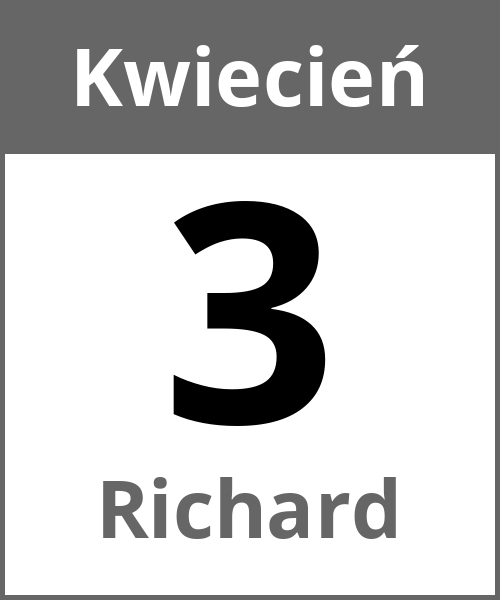 Swieto Richard Kwiecień 3.4.