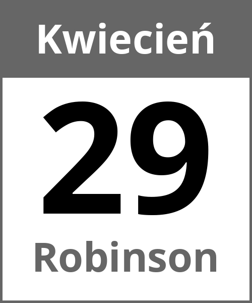 Swieto Robinson Kwiecień 29.4.