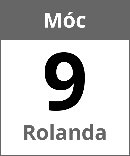 Swieto Rolanda Móc 9.5.