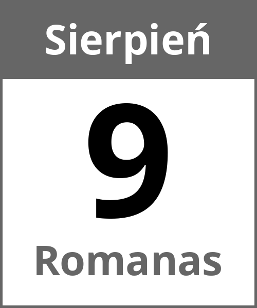 Swieto Romanas Sierpień 9.8.