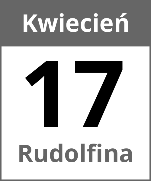 Swieto Rudolfina Kwiecień 17.4.