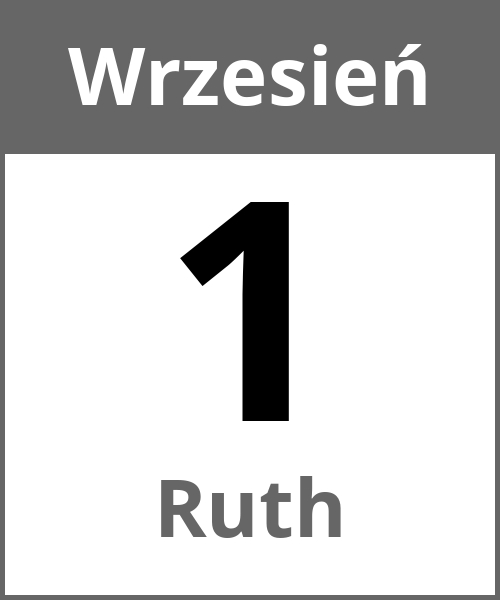 Swieto Ruth Wrzesień 1.9.