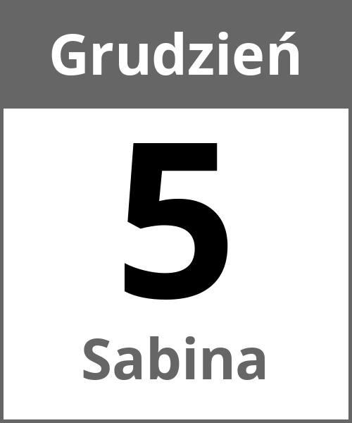 Swieto Sabina Grudzień 5.12.